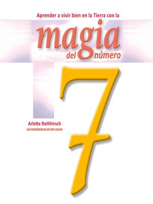 cover image of Aprende a vivir bien en la tierra con la magia del número 7